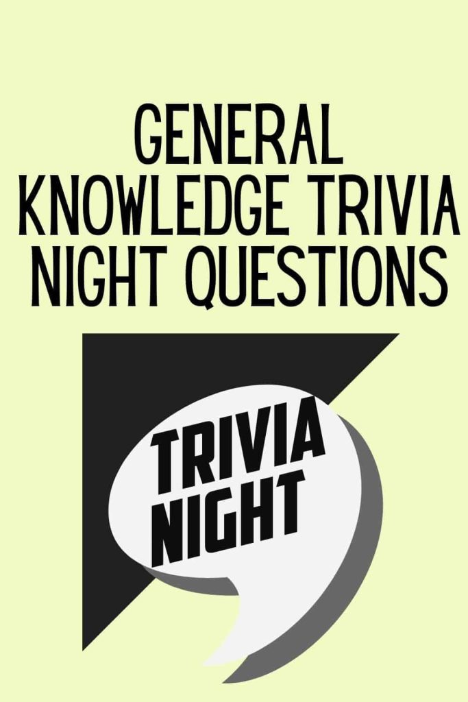 General Knowledge Trivia Night Questions