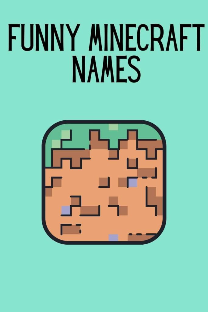 303 Awesome, Cool and Funny Minecraft Names